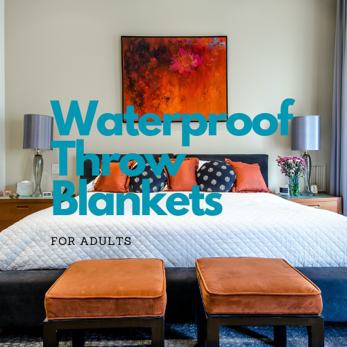 Waterproof Throw Blankets For Adults